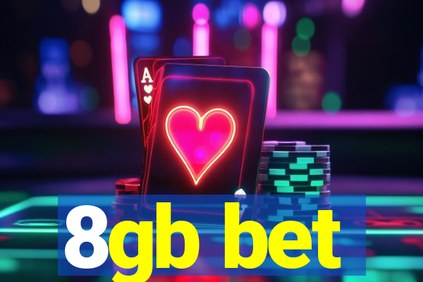 8gb bet